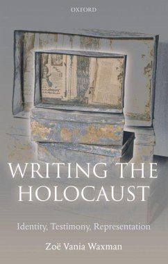 Writing the Holocaust - Waxman, Zoë Vania