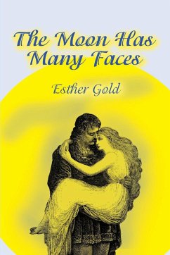 The Moon Has Many Faces - Gold, Esther