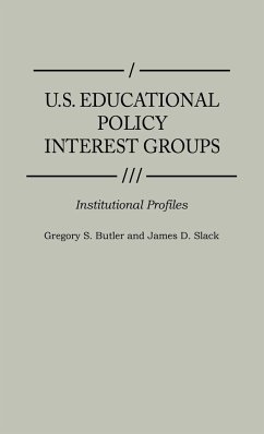 U.S. Educational Policy Interest Groups - Butler, Gregory S.; Butler