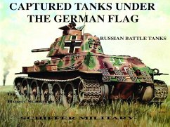 Captured Tanks Under the German Flag - Russian Battle Tanks - Regenberg, Werner