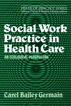 Social Work Practice in Health Care - Germain, Carel Bailey