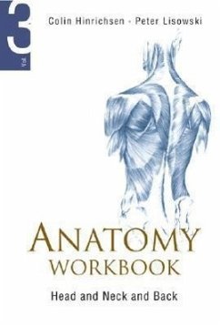 Anatomy Workbook - Volume 3: Head, Neck and Back - Lisowski, Frederick Peter; Hinrichsen, Colin