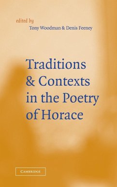 Traditions and Contexts in the Poetry of Horace - Feeney, D. C.