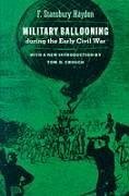 Military Ballooning During the Early Civil War - Haydon, F. Stansbury