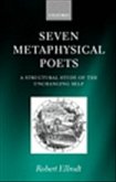 Seven Metaphysical Poets - A Structural Study of the Unchanging Self