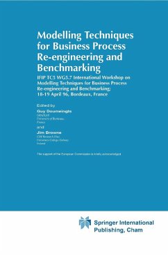 Modelling Techniques for Business Process Re-engineering and Benchmarking - Doumeingts, Guy / Browne, J. (Hgg.)