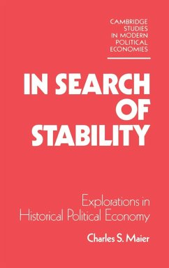 In Search of Stability: Explorations in Historical Political Economy