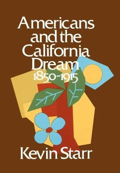 Americans and the California Dream - Starr, Kevin