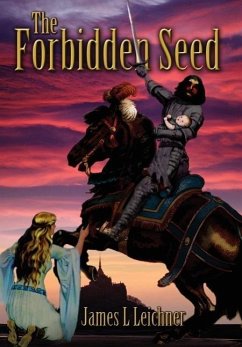 The Forbidden Seed - Leichner, James L.