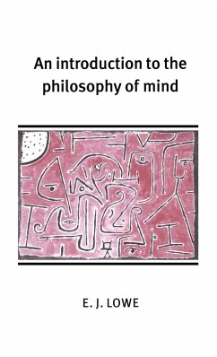 An Introduction to the Philosophy of Mind - Lowe, E. J.; E. J., Lowe