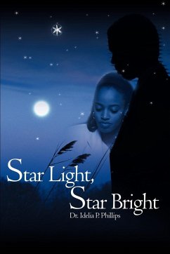 Star Light, Star Bright - Phillips, Idelia P.