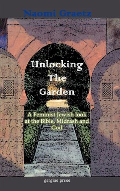 Unlocking the Garden - Graetz, Naomi