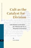Cult as the Catalyst for Division
