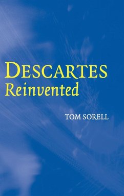 Descartes Reinvented - Sorell, Tom