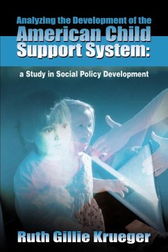 Analyzing the Development of the American Child Support System
