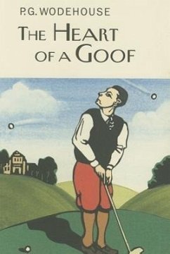 The Heart of a Goof - Wodehouse, P. G.