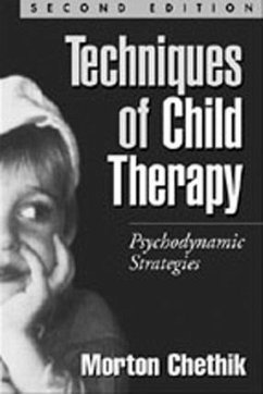 Techniques of Child Therapy - Chethik, Morton