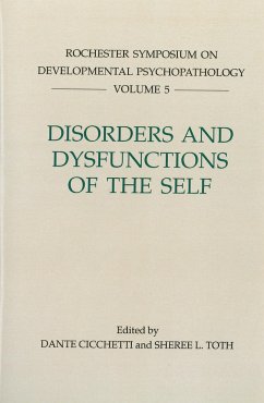 Disorders and Dysfunctions of the Self - Cicchetti, Dante / Toth, Sheree L. (eds.)