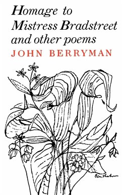 Homage of Mistress Bradstreet - Berryman, John