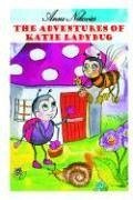 The Adventures of Katie Ladybug - Nikovics, Anne
