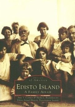 Edisto Island: A Family Affair - Connor, Amy S.; Edisto Island Historic Preservation Soci