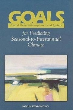 Goals (Global Ocean-Atmosphere-Land System) for Predicting Seasonal-To-Interannual Climate - National Research Council; Division On Earth And Life Studies; Commission on Geosciences Environment and Resources; Climate Research Committee