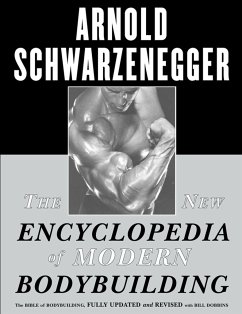 The New Encyclopedia of Modern Bodybuilding - Schwarzenegger, Arnold