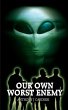 OUR OWN WORST ENEMY - Bild 1
