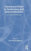 Classes and Elites in Democracy and Democratization Classes and Elites in Democracy and Democratization