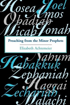 Preaching from the Minor Prophets - Achtemeier, Elizabeth Rice