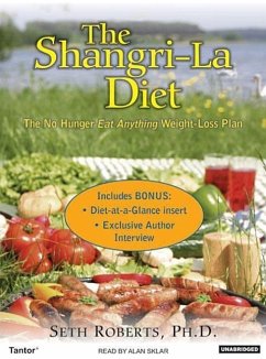 The Shangri-La Diet: The No Hunger Eat Anything Weight-Loss Plan - Roberts, Seth