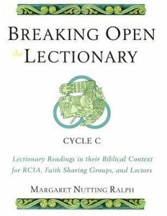 Breaking Open the Lectionary - Ralph, Margaret Nutting