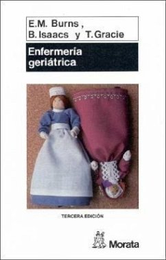 Enfermería geriátrica - Burns, E. M.; Gracie, Thomas; Isaacs, Bernard