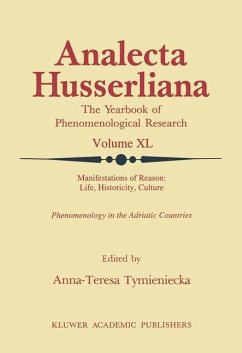 Manifestations of Reason: Life, Historicity, Culture Reason, Life, Culture Part II - Tymieniecka, A-T. (Hrsg.)