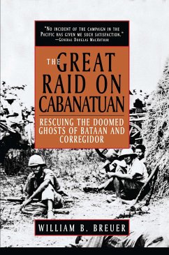 The Great Raid on Cabanatuan - Breuer, William B