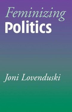 Feminizing Politics - Lovenduski, Joni