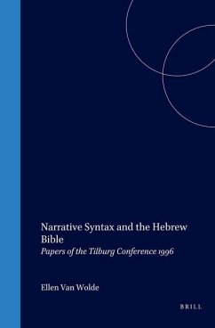 Narrative Syntax and the Hebrew Bible: Papers of the Tilburg Conference 1996