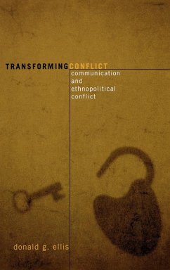 Transforming Conflict - Ellis, Donald G.