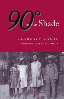 Ninety Degrees in the Shade - Cason, Clarence; Cason, Clarence E.