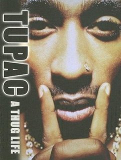 Tupac: A Thug Life