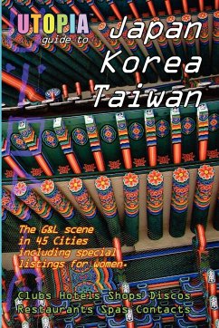 Utopia Guide to Japan, South Korea & Taiwan - Goss, John