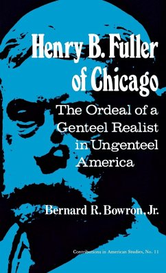 Henry B. Fuller of Chicago - Bowron, Bernard R.; Unknown