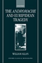 The Andromache and Euripidean Tragedy - Allan, William