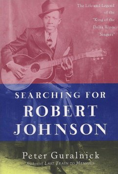 Searching for Robert Johnson - Guralnick, Peter