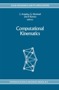 Computational Kinematics - Angeles, J. / Hommel, Günter / Kov cs, Peter (Hgg.)