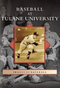 Baseball at Tulane University - Gisclair, S. Derby