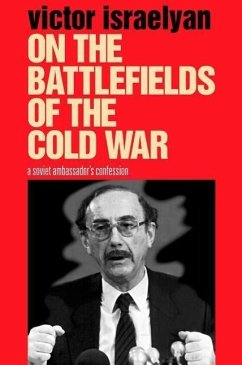 On the Battlefields of the Cold War - Israelyan, Victor