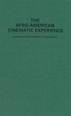 The Afro-American Cinematic Experience: An Annotated Bibliography and Filmography