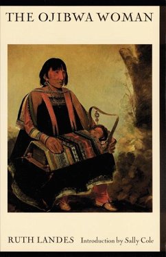 The Ojibwa Woman - Landes, Ruth