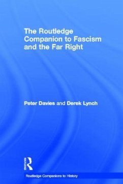 The Routledge Companion to Fascism and the Far Right - Davies, Peter; Lynch, Derek